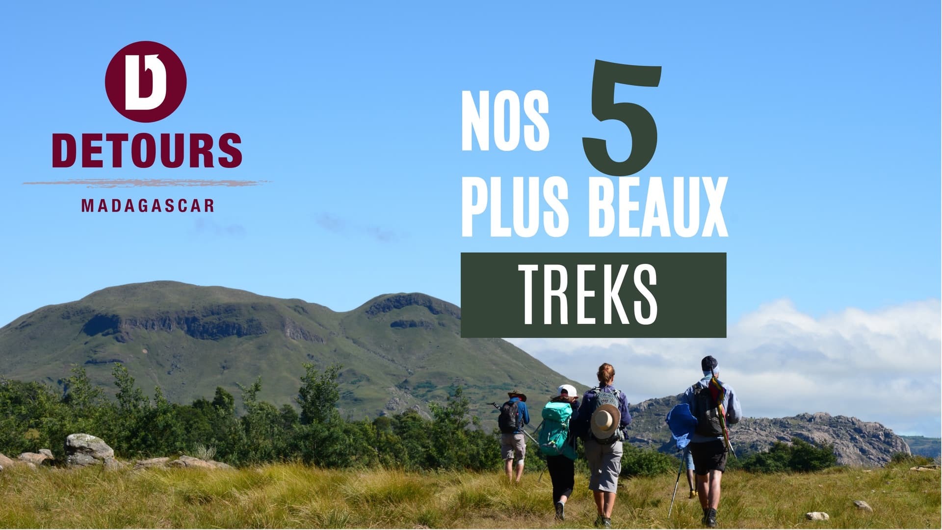 Our 5 Most Beautiful Treks
